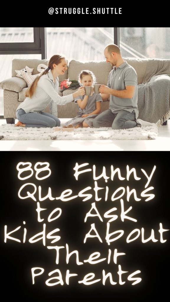funny questions to ask kids about their parents