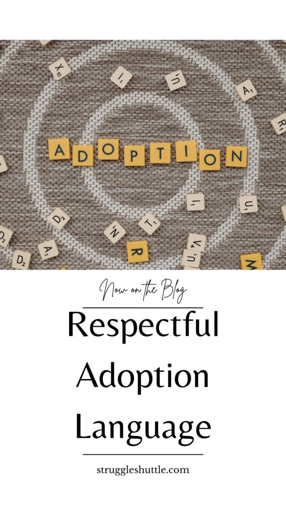 respectful adoption language