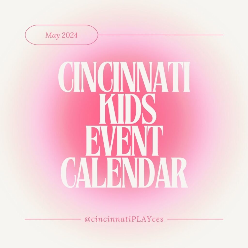 May 2024 Cincinnati Calendar of Events for Kids Struggle Shuttle