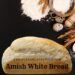 easy Amish white bread